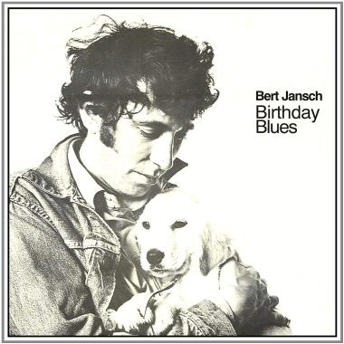 Bert Jansch -  Birthday Blues